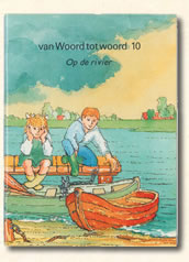 Tiende leesboekje  "van Woord tot woord". getiteld: op de rivier