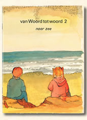 Tweede leesboekje leesboekje "van Woord tot woord". getiteld: naar zee