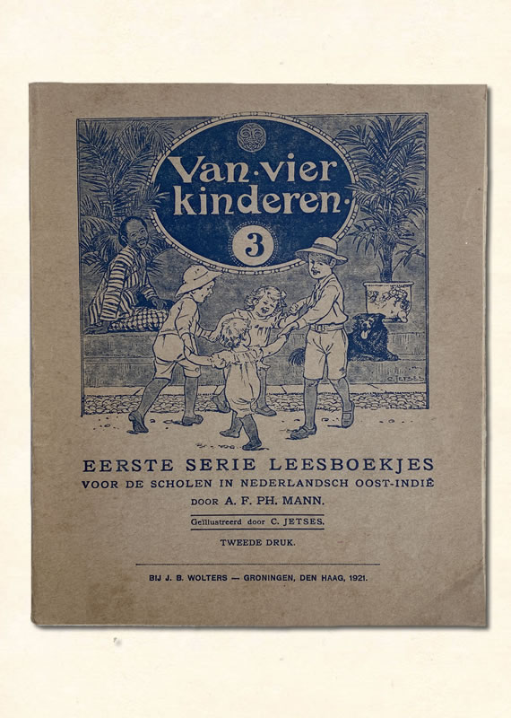 Derde Leesboekje A.F. PH. Mann Nederlands-Indie Van Vier Kinderen 1920
