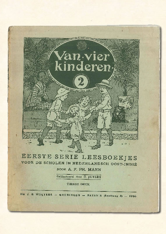 Tweede Leesboekje A.F. PH. Mann Nederlands-Indie Van Vier Kinderen 1935