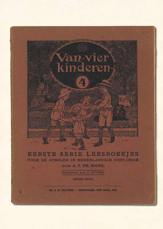 vierde Leesboekje A.F. PH. Mann Nederlands-Indie Van Vier Kinderen 1921
